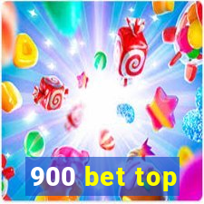 900 bet top